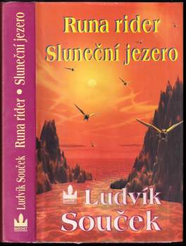 Runa rider ; Sluneční jezero