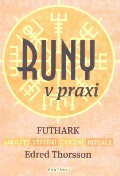 Edred Thorsson: Runy v praxi
