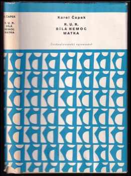 R.U.R. ; Bílá nemoc ; Matka