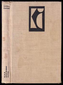 Karel Čapek: R.U.R. ; Bílá nemoc ; Matka