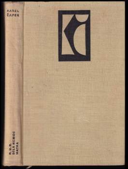 Karel Čapek: R.U.R. ; Bílá nemoc ; Matka