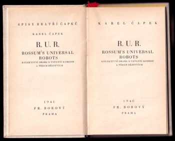 Karel Čapek: RUR Rossum&apos;s Universal Robots - kolektivní drama o vstupní komedii a třech aktech