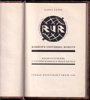 Karel Čapek: RUR Rossum's Universal Robots