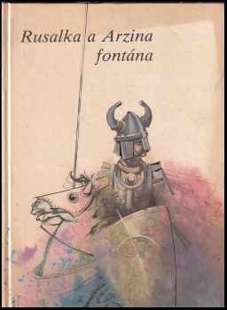 Rusalka a Arzina fontána