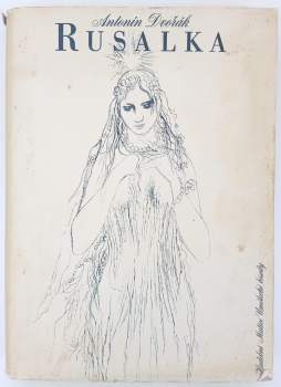 Antonín Dvořák: Rusalka