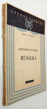 Antonín Dvořák: Rusalka