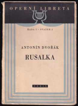 Antonín Dvořák: Rusalka