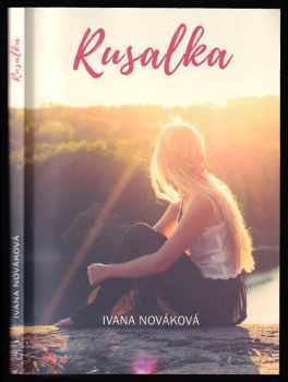 Ivana Nováková: Rusalka