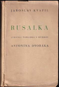 Jaroslav Kvapil: Rusalka
