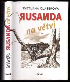 Rusanda na větvi - Světlana Glaserová (2015, Ikar) - ID: 407549