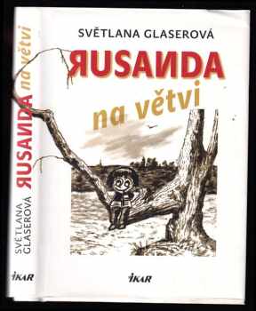 Rusanda na větvi - Světlana Glaserová (2016, Ikar) - ID: 425443