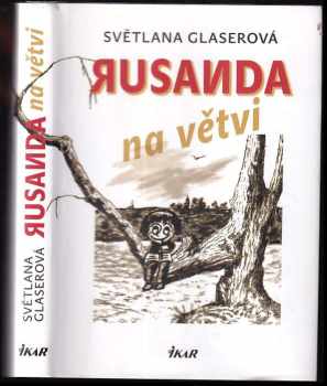 Světlana Glaserová: Rusanda na větvi