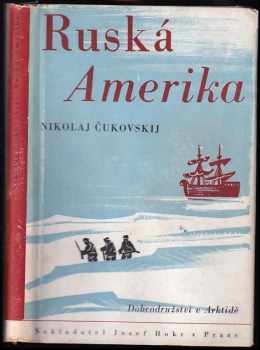 Nikolaj Kornejevič Čukovskij: Ruská Amerika