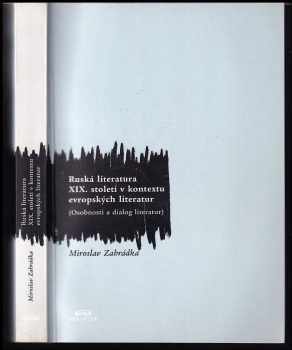 Ruská literatura XIX. století v kontextu evropských literatur