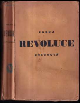Ruská revoluce březnová ve vzpomínkách účastníků (1930, Melantrich) - ID: 215229