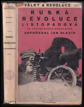 Ruská revoluce listopadová ve vzpomínkách účastníků : vítězství Leninovo