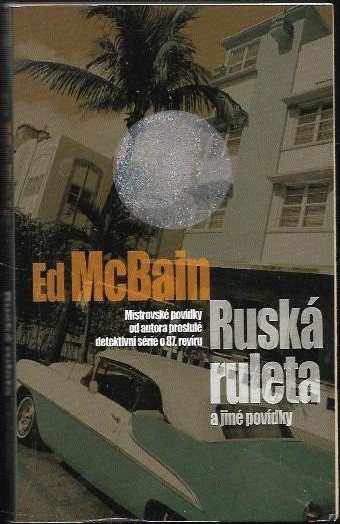 Ed McBain: Ruská ruleta a jiné povídky