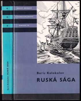 Ruská sága : pro čtenáře od 12 let - Boris Borisovič Kolokolov (1987, Albatros) - ID: 825875