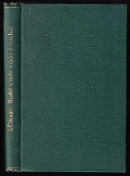 Jaroslav Čižmář: Ruské a naše vojsko v revoluci : (rok 1917)