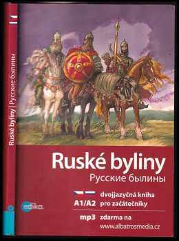 Ruské byliny / Russkije byliny