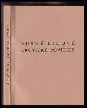 Franta Bidlo: Ruské lidové erotické povídky