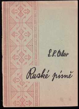 Semen Petrovič Orlov: Ruské písně