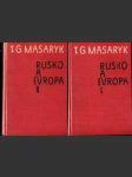Rusko a Evropa : Díl první - studie o duchovních proudech v Rusku - Tomáš Garrigue Masaryk (1921, Jan Laichter) - ID: 1320089