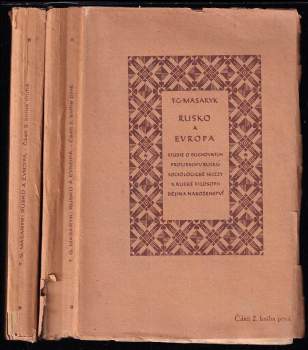 Tomáš Garrigue Masaryk: Rusko a Evropa