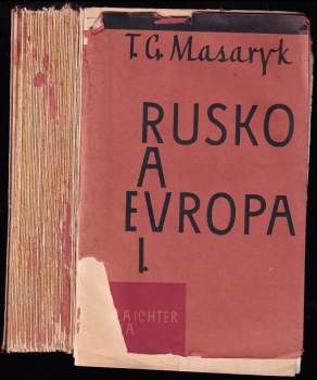 Tomáš Garrigue Masaryk: Rusko a Evropa