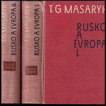 Tomáš Garrigue Masaryk: Rusko a Evropa
