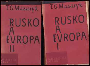 Tomáš Garrigue Masaryk: Rusko a Evropa