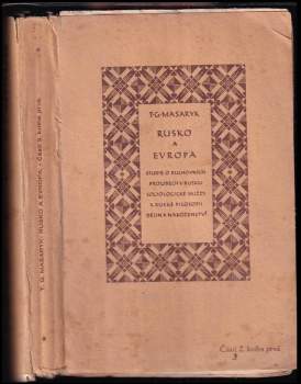 Tomáš Garrigue Masaryk: Rusko a Evropa