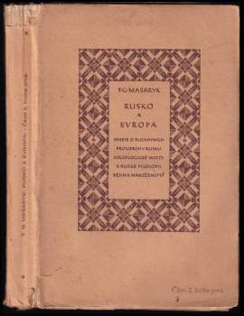 Tomáš Garrigue Masaryk: Rusko a Evropa