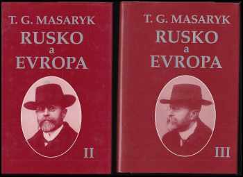 Tomáš Garrigue Masaryk: Rusko a Evropa 1 - 3 - KOMPLET