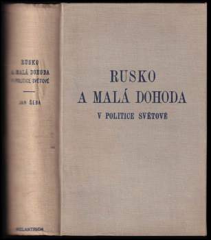 Jan Šeba: Rusko a Malá dohoda v politice světové