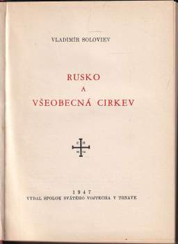 Vladimir Sergejevič Solov‘jev: Rusko a všeobecná Cirkev
