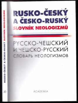 Růžena Šišková: Rusko-český a česko-ruský slovník neologizmů