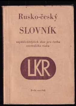 Rusko-český slovník nejdůležitějších slov pro četbu sovětského tisku