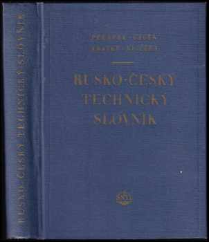Rusko-český technický slovník : Russko-češskij techničeskij slovar‘ (1953, Státní nakladatelství technické literatury) - ID: 318031