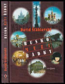 David Šťáhlavský: Rusko mezi řádky
