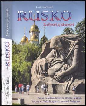 Rusko : zbožňované, aj zatracované
