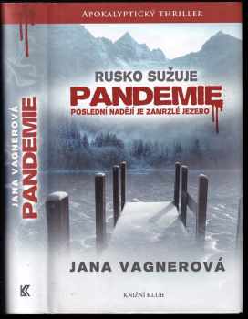 Rusko sužuje pandemie : poslední nadějí je zamrzlé jezero