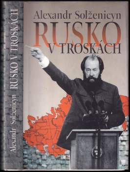 Aleksandr Isajevič Solženicyn: Rusko v troskách