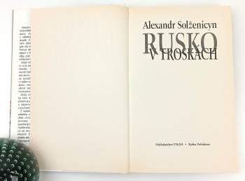 Aleksandr Isajevič Solženicyn: Rusko v troskách