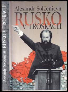 Aleksandr Isajevič Solženicyn: Rusko v troskách