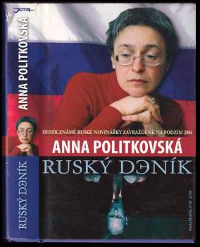 Anna Stepanovna Politkovskaja: Ruský deník