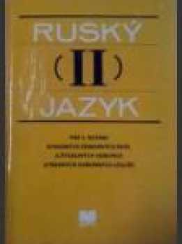 Ruský jazyk 2 pre 2. ročník stredných odborných škôl a študijných odborov stredných odborných učilíšť