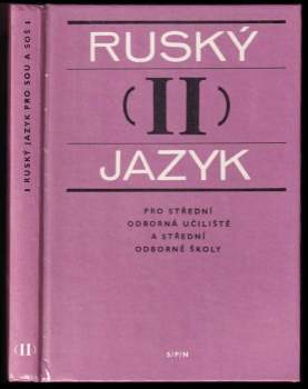 Ruský jazyk (II) pro 2. ročník středních odborných škol a studijních oborů středních odborných učilišť