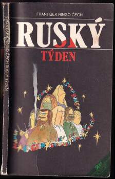 František Ringo Čech: Ruský týden