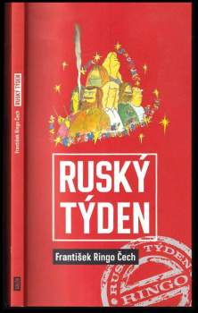 František Ringo Čech: Ruský týden